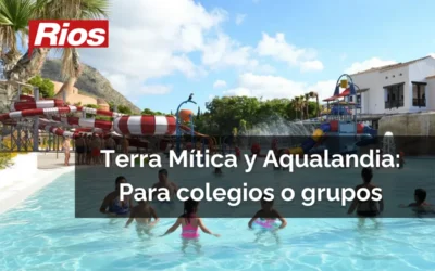 Excursión a Terra Mítica y Aqualandia: Cómo organizar el viaje para colegios o grupos