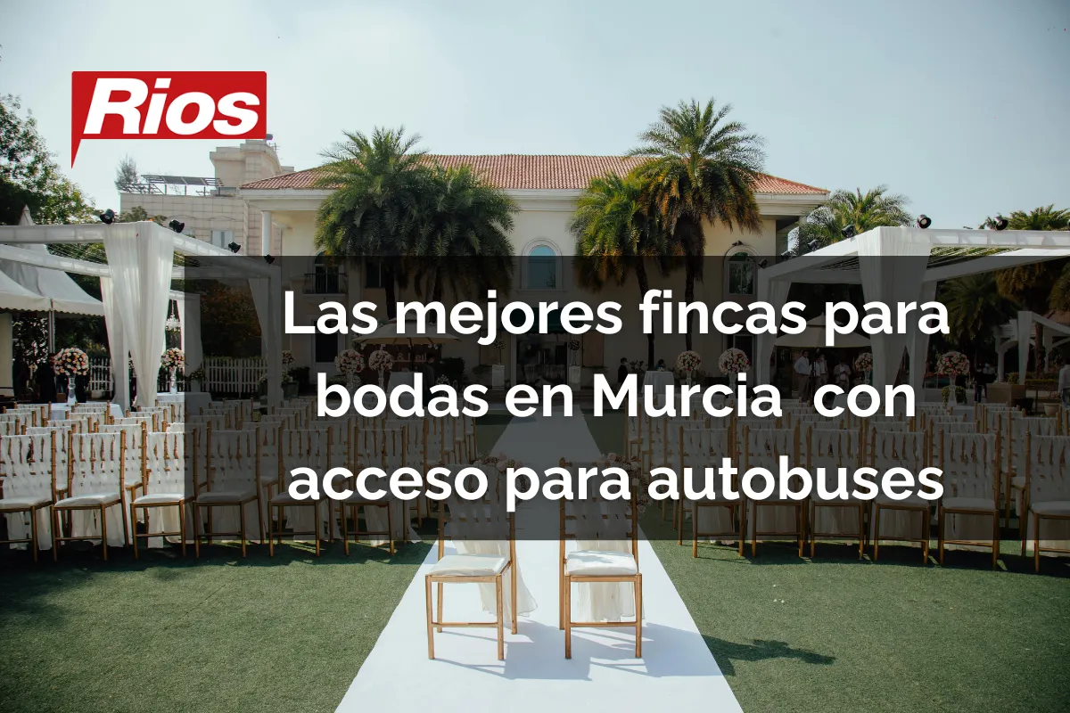 Las 10 mejores fincas para bodas Murcia con fácil acceso para autobuses